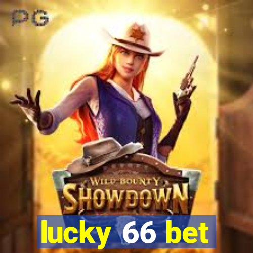 lucky 66 bet